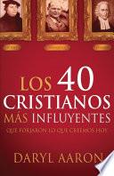 libro Los 40 Cristianos Más Influyentes